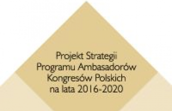 Nowa strategia Programu Ambasadorów Kongresów Polskich na lata 2016-2020