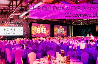 MP Fast Date® w EXPO Kraków - spotkanie branży MICE po raz pierwszy w Krakowie!