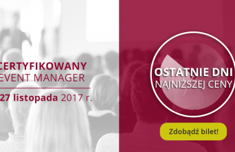 Ostatni weekend przedsprzedaży konferencji Certyfikowany Event Manager!