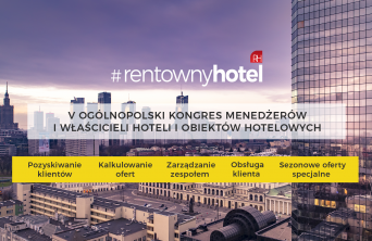 V edycja kongresu Rentowny Hotel już 25 kwietnia w Warszawie